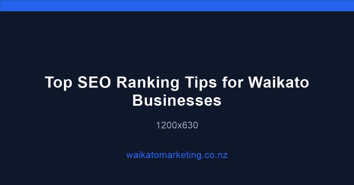 Top SEO tips for Waikato businesses cover image